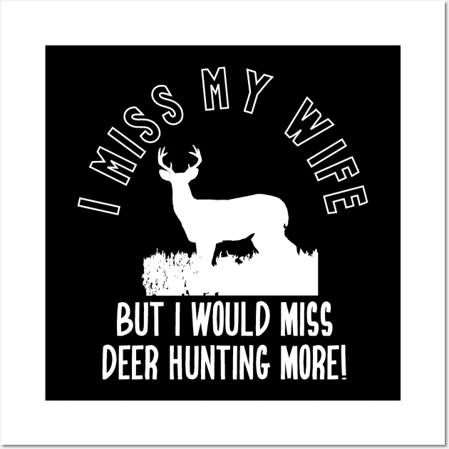Funny Deer Hunting Wife Quote Wall Art by Outdoor Strong 